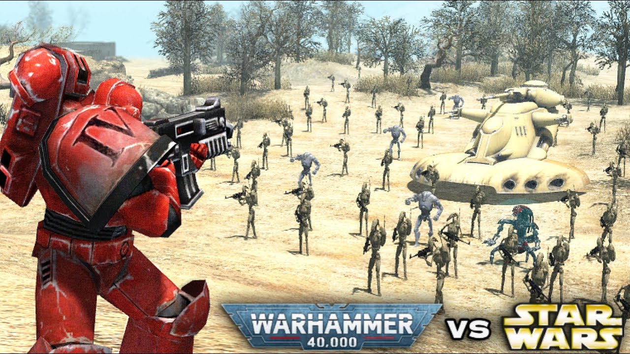 WARHAMMER 40K Vs STAR WARS Space Marines Vs CIS Droids Men Of War Warhammer 40k vs star wars space marines vs cis droids men of war
