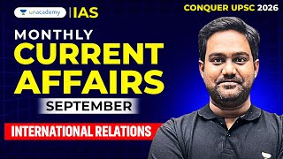 Monthly Current Affairs September 2025: International Relations | Chethan N