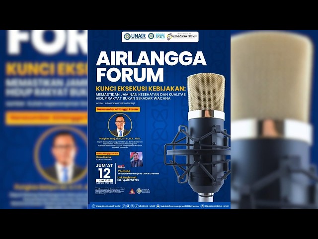 🔴 AIRLANGGA FORUM: KUNCI EKSEKUSI KEBIJAKAN ⁉