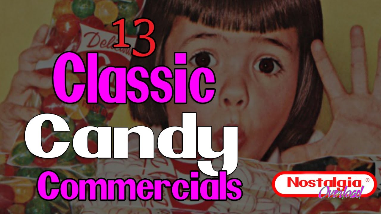 13 Classic Candy Commercials (Nostalgia Overload) YouTube