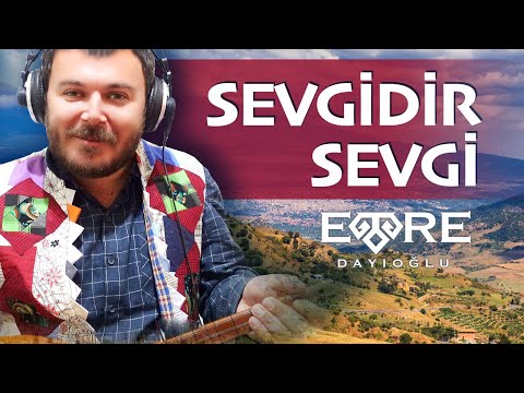 Emre Dayıoğlu - Sevgidir Sevgi