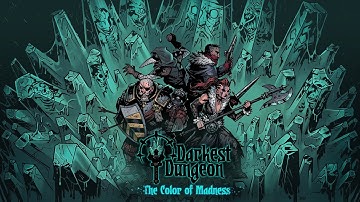 Darkest Dungeon - The Color of Madness - Launch Trailer [OFFICIAL]
