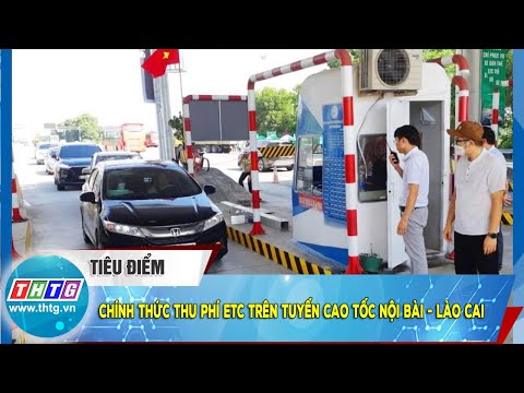 Video Chính thức thu phí ETC trên tuyến cao tốc Nội Bài -... - youtube