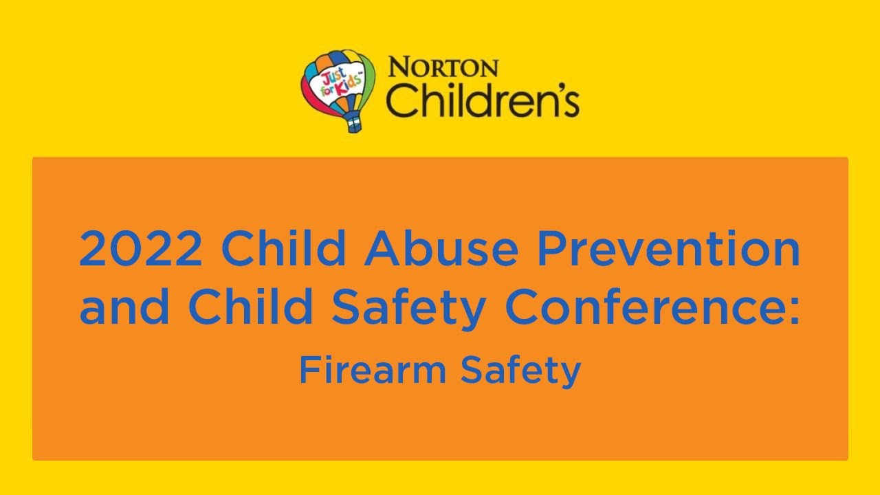 2022 Child Abuse Prevention and Child Safety Conference Firearm Safety