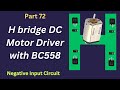 H Bridge DC Motor Driver with BC558 Transistor