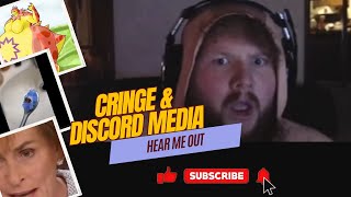 Reacting to CRINGE and DISCORD MEDIA