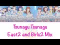 Tsunagu Tsunagu-East2 and Girls2 Mix (GaruGaku, Sound Edit, FANMADE)