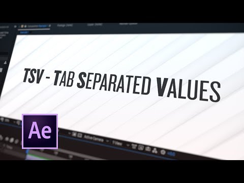 Tip 070 – How To Create & Use a TSV File in After Effects