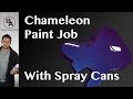 How to do a Chameleon Paint Job with Spray Cans