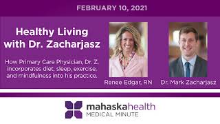 Mahaska Health Medical Minute | Healthy Living with Dr. Z