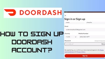 How to Sign Up Doordash Account? DoorDash Sign Up Tutorial