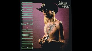 Johnny Winter - Don&#39;t Take Advantage Of Me (Remastered)