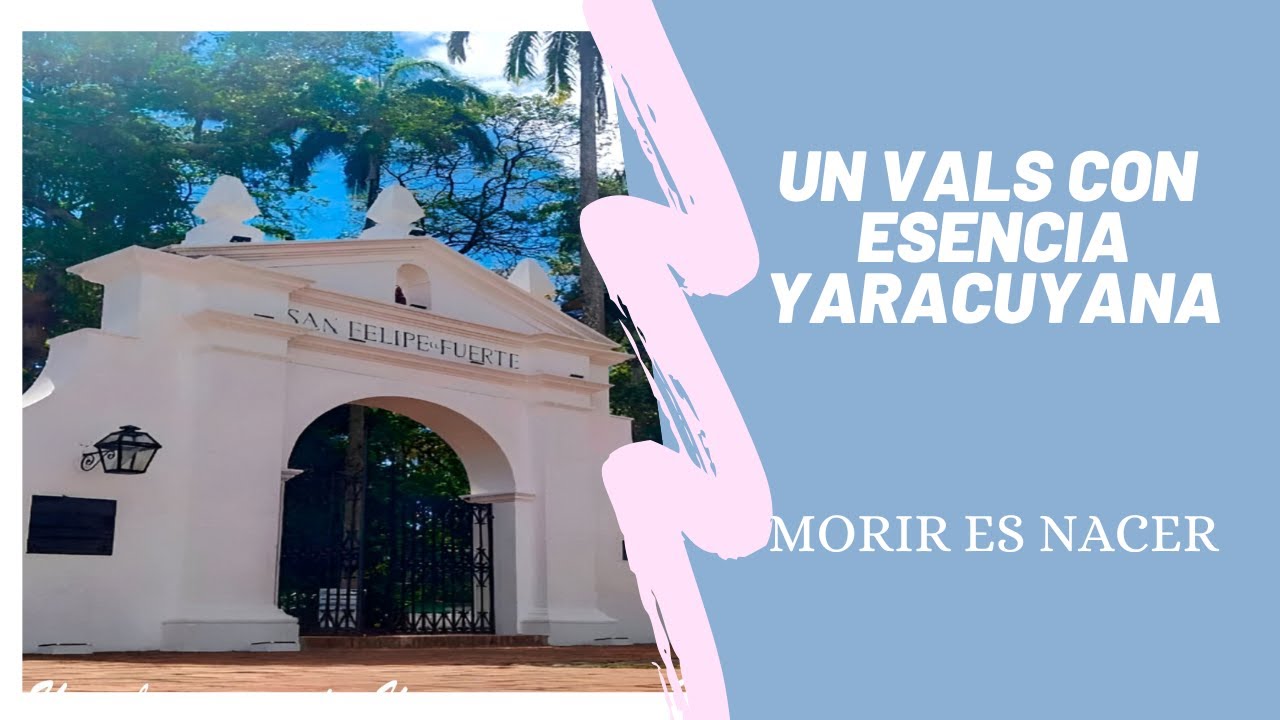 Vals Yaracuyano Morir es Nacer