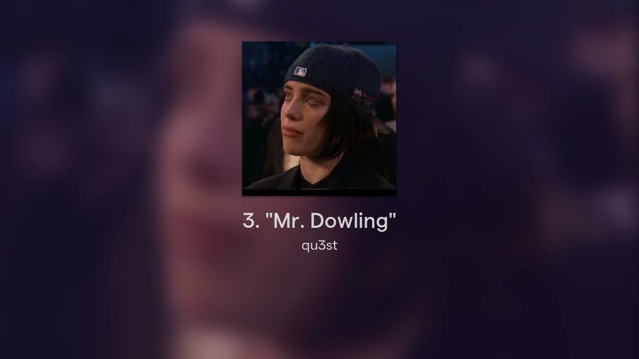 3. "Mr. Dowling"