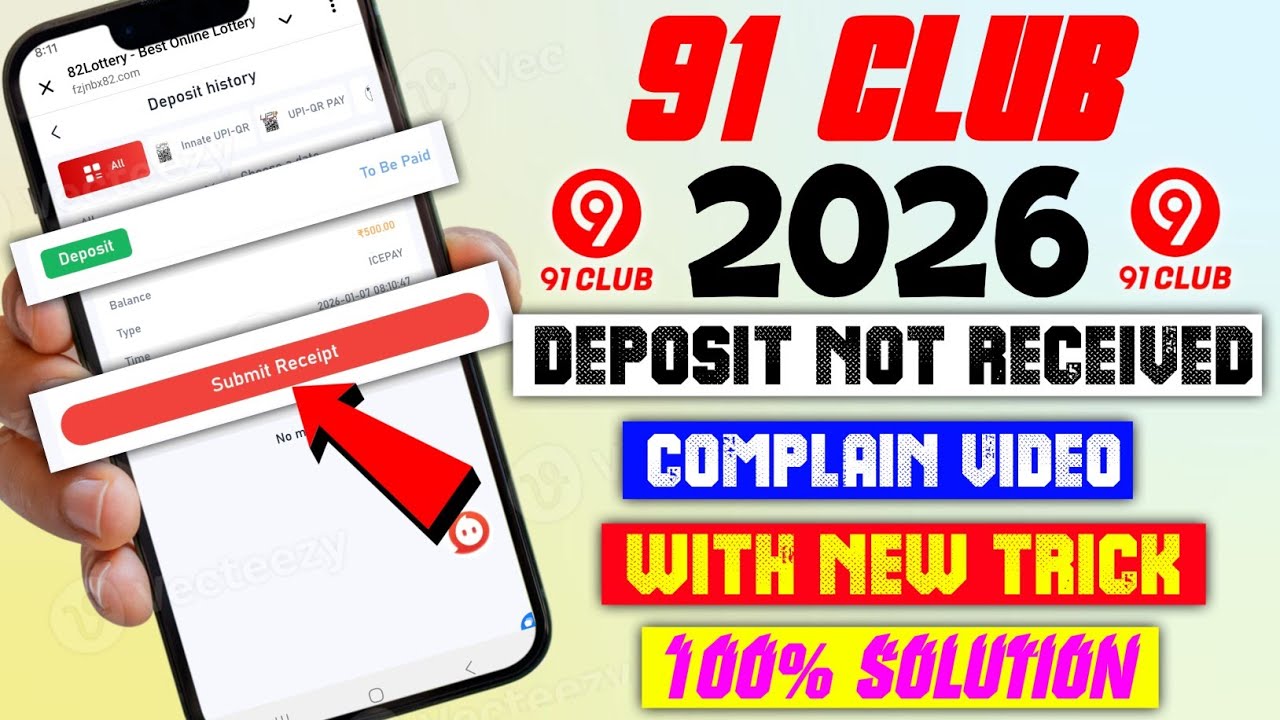 91 Club Deposit Not Received Problem Solution 