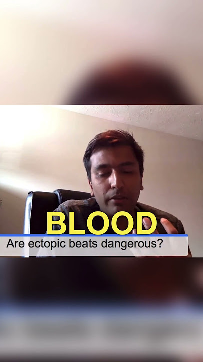 Are Ectopic Beats Dangerous?