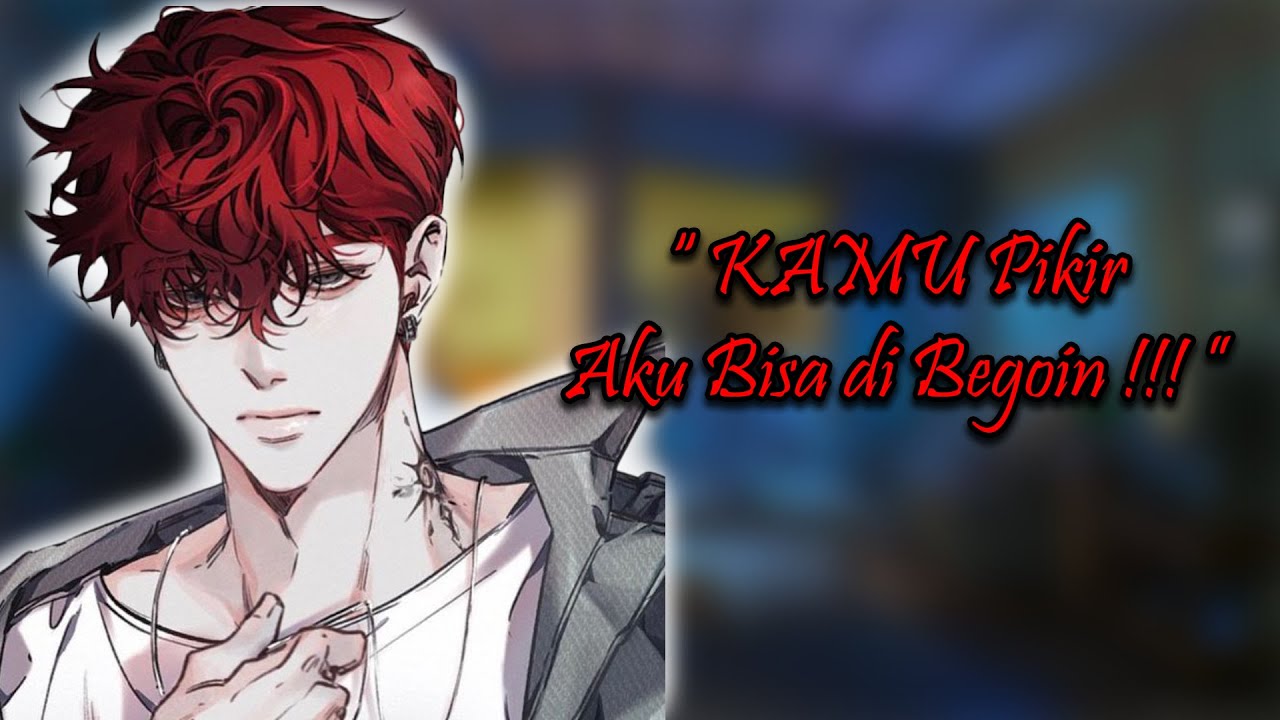 [ASMR Boyfriend Indonesia] Kesal dan Cemburu  [RolePlay/Asmr Cowok]