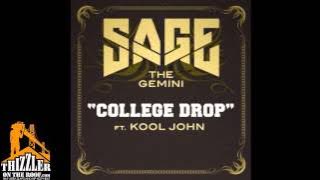 Sage The Gemini ft. Kool John - College Drop [Prod. The Invasion] [Thizzler.com]