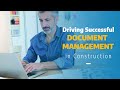 Driving Successful Document Management in Construction