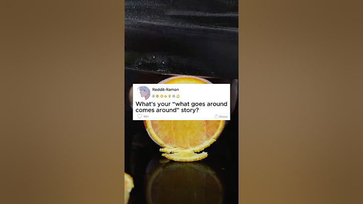What's your "what goes around comes around" story?#storytime #story #reddit