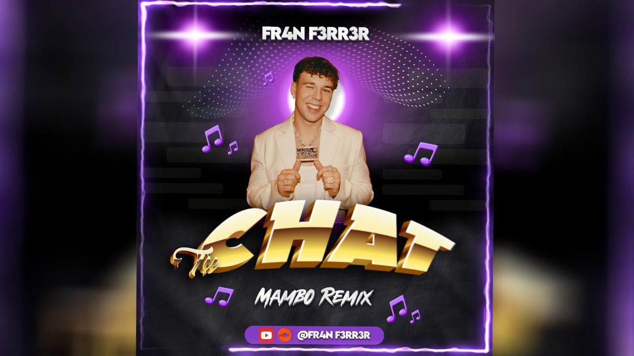Quevedo - TU CHAT (Mambo Remix) FR4N F3RR3R