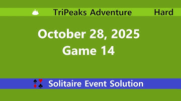 TriPeaks Adventure Game #14 | October 28, 2025 Event | Hard