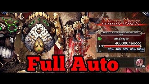 FULL AUTO, Belphegor HARD BOSS, Ch. 3 "If That Would Be Called Sloth" [Part 2] || The Alchemist Code
