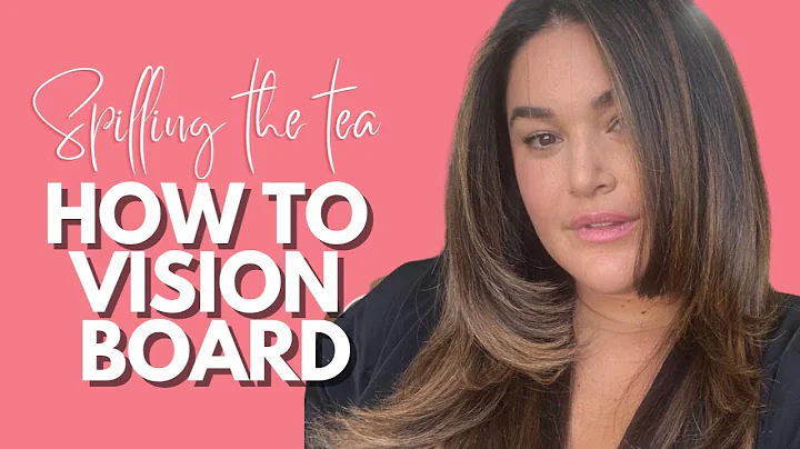 How to Vision Board, Set Goals and Be the Best You...