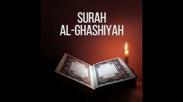 88.Surah AL-Ghashiyah  (سورة الغاشية)