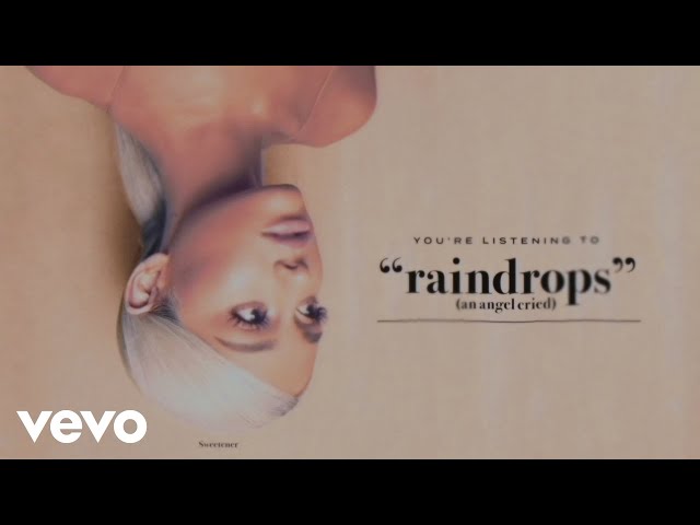 Ariana Grande - raindrops (an angel cried) (Audio)