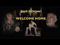 Ref:-ZoedtFAfIM Jose  szleper - welcome home