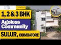 Covai ultra ageless community  sulur coimbatore  retirement homes for 40 and above