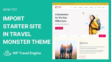How to Import Demo Content or Starter Sites in Travel Monster Theme | WP Travel Engine Tutorial