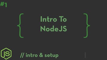 Intro To NodeJS #1 - Introduction