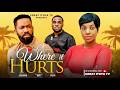 WHERE IT HURTS FREDERICK LEONARD FRANCES BEN GREAT ITOYA Latest 2026 Nigerian Movie