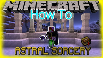 Minecraft. Astral Sorcery. How To. 1.16.5