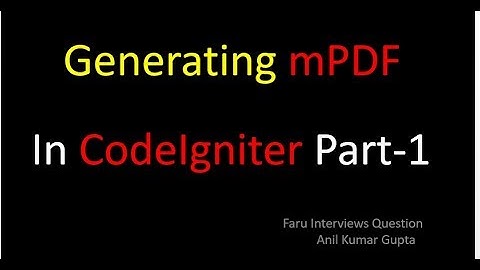Create PDF Files Using mPDF In CodeIgniter 3.6 in HINDI
