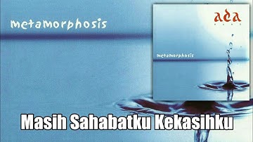 Ada Band - Masih Sahabatku Kekasihku (Lirik)