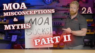 MIL or MOA? MOA Sucks Part II - MOA Misconceptions and Myths Wealth
