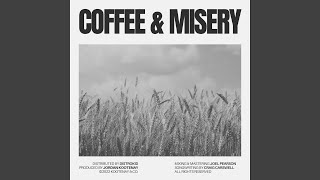Coffee & Misery (feat. Craig Carswell) (Early Mix)