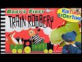 Baby's First Train Robbery 🚂 Read aloud book for kids