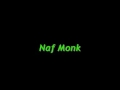 Miniature de la vidéo de la chanson Naf Monk (Jaimie Fanatic's Kiss Thiss Mix)