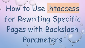 How to Use .htaccess for Rewriting Specific Pages with Backslash Parameters