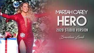 Mariah Carey - Hero | 2020 Studio Version