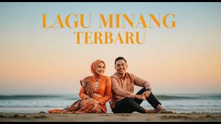 Minang Full Album Terbaru 2026 – Lagu Minang Viral Nonstop