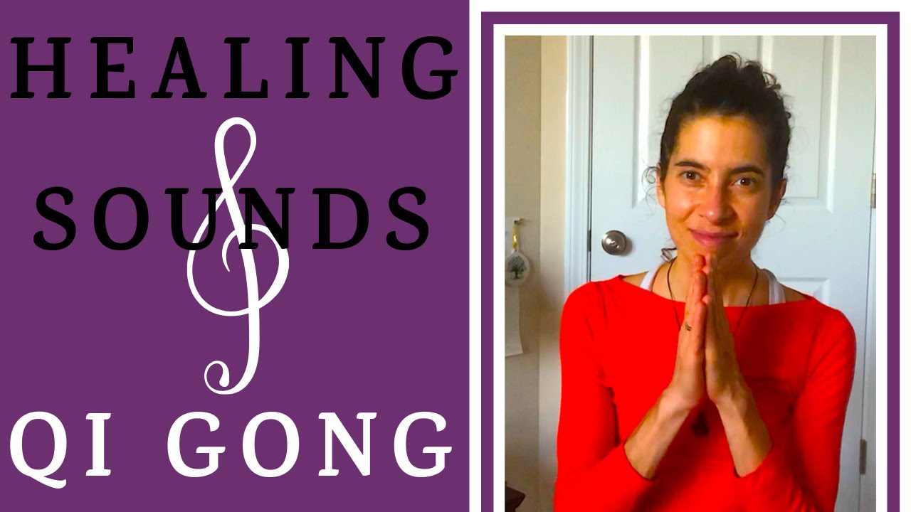 Qi Gong for Self Healing: Healing Sounds Practice - YouTube