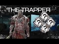 The Trapper...วางจนหลอนถอนไม่หยุด⚙️[ Dead by Daylight 🔪🩸]