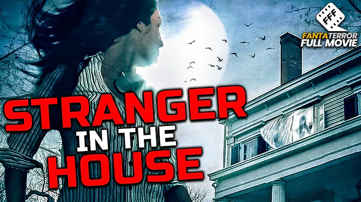 STRANGER IN THE HOUSE | Full HORROR Movie