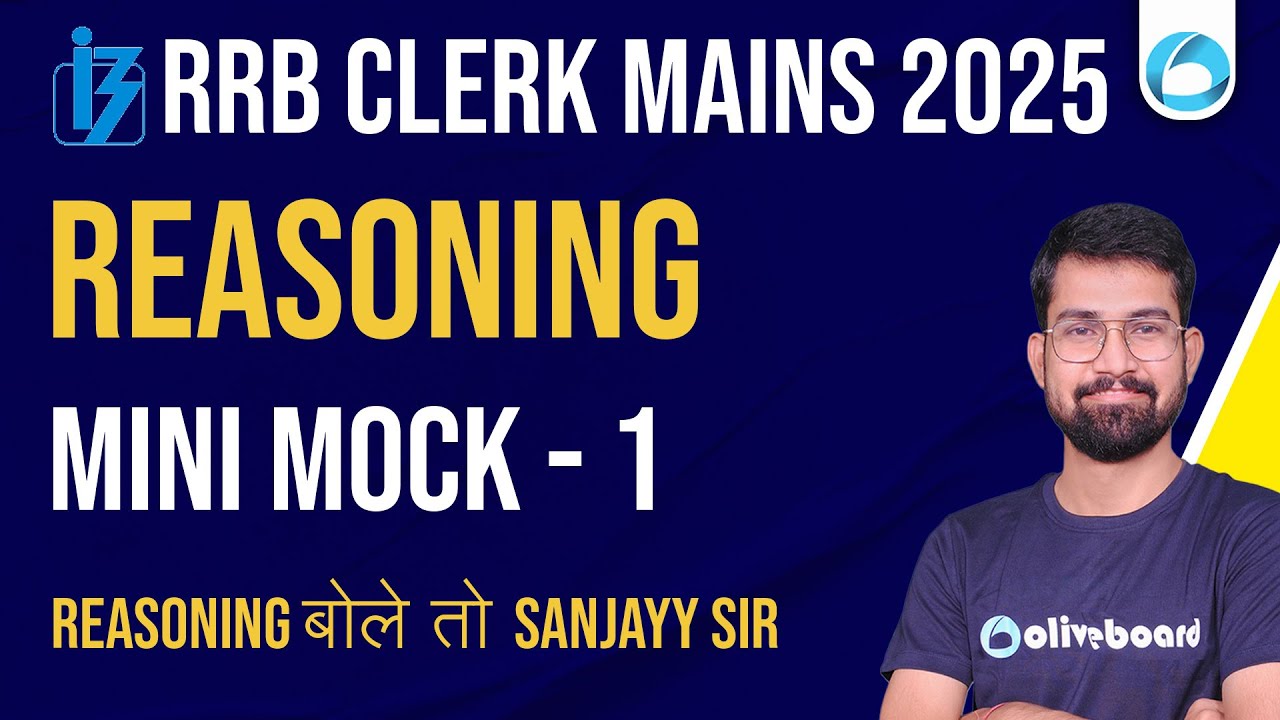 RRB Clerk Mains Reasoning Mock Test 2025 | Mini Mock Test 1 | RRB Clerk By Sanjay Sir Oliveboard