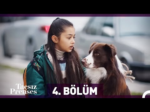 Taçsız Prenses 4. Bölüm